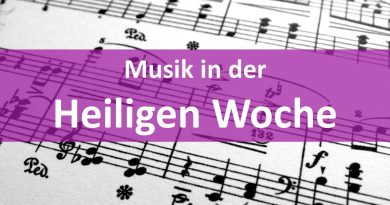 Musik in der Heiligen Woche…