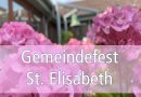 St. Elisabeth feiert….